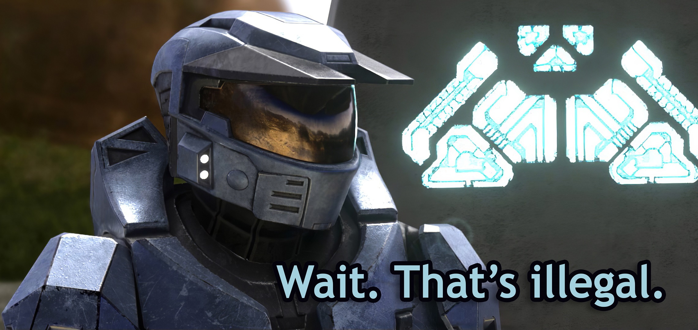 Wait. That's illegal