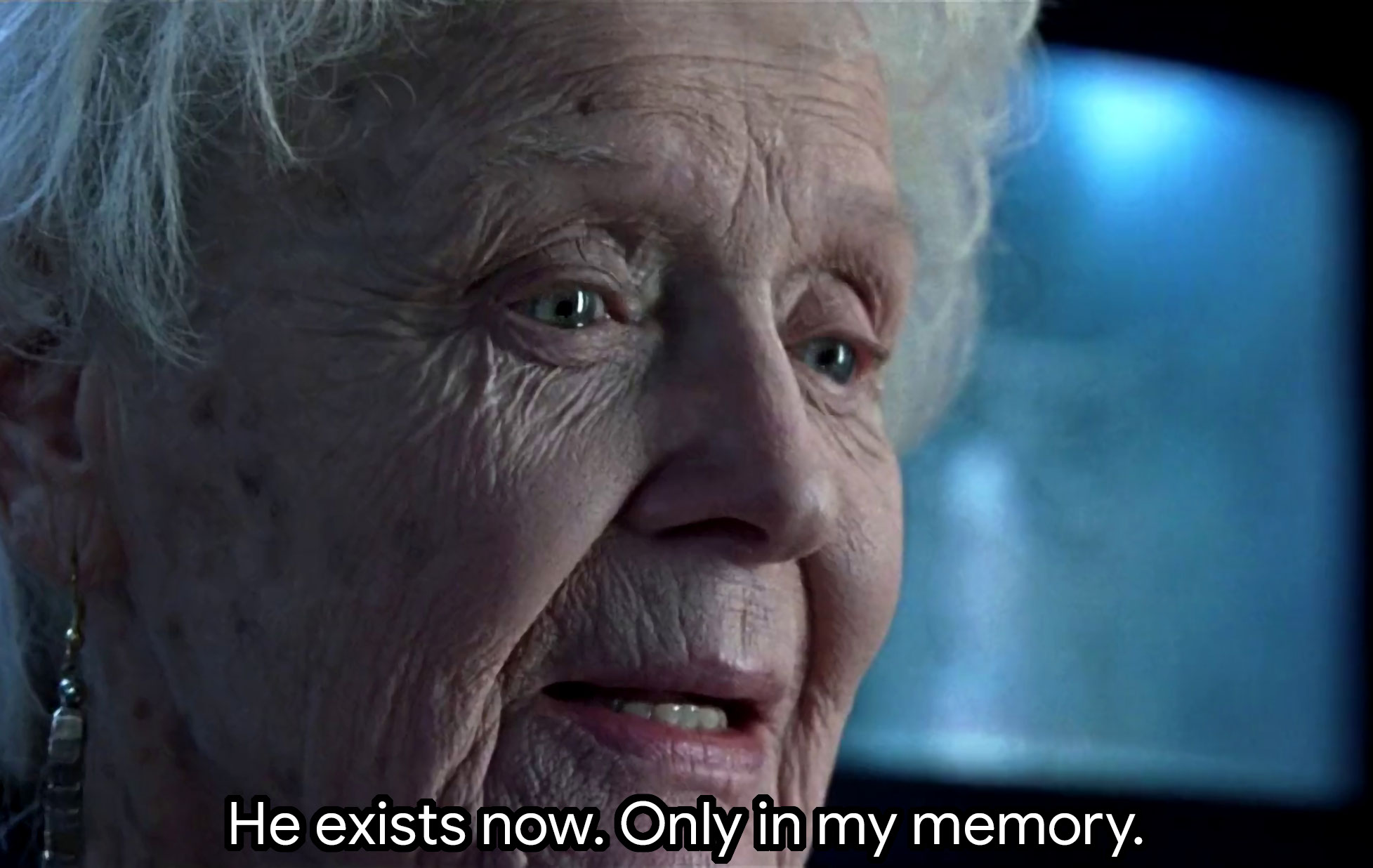 He exists now. Only in my memory - Titanic, Rose DeWitt Bukater
