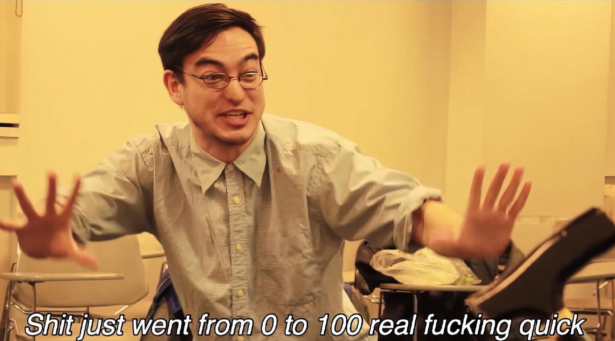 Shit went from to real quick