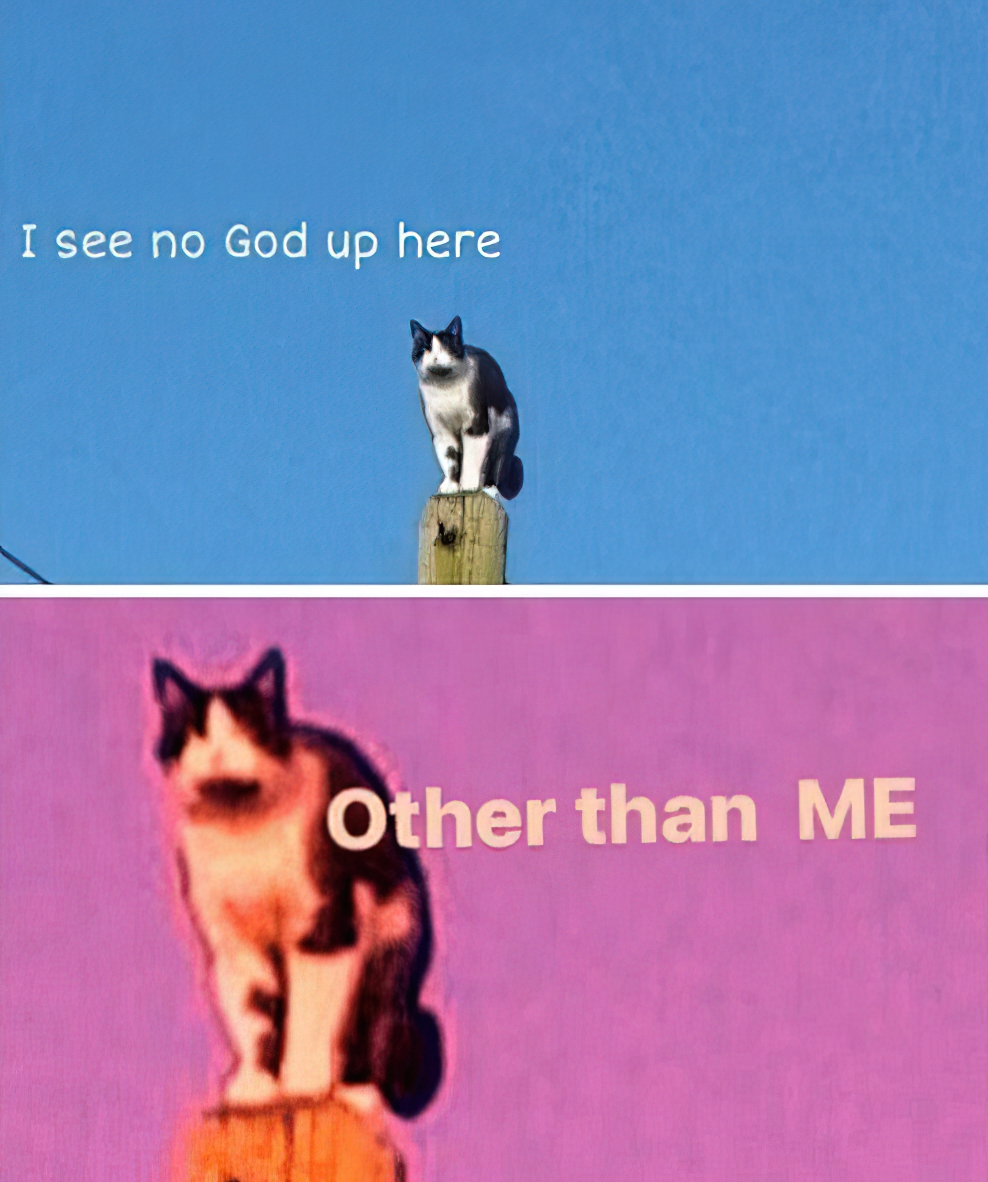 I See No God Up Here, Other Than ME Template - Chat