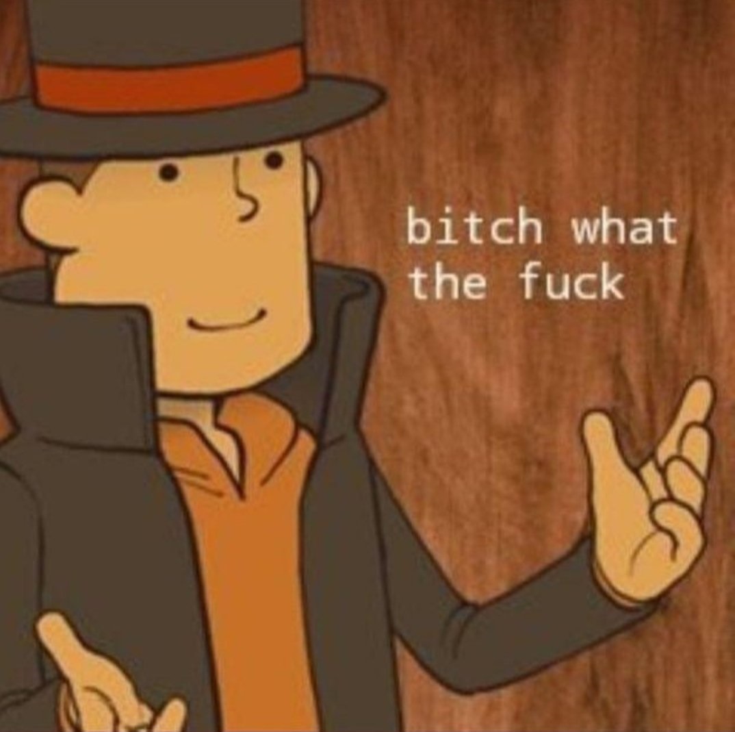 Bitch what the fuck Laton