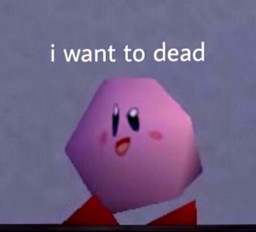 I want to dead