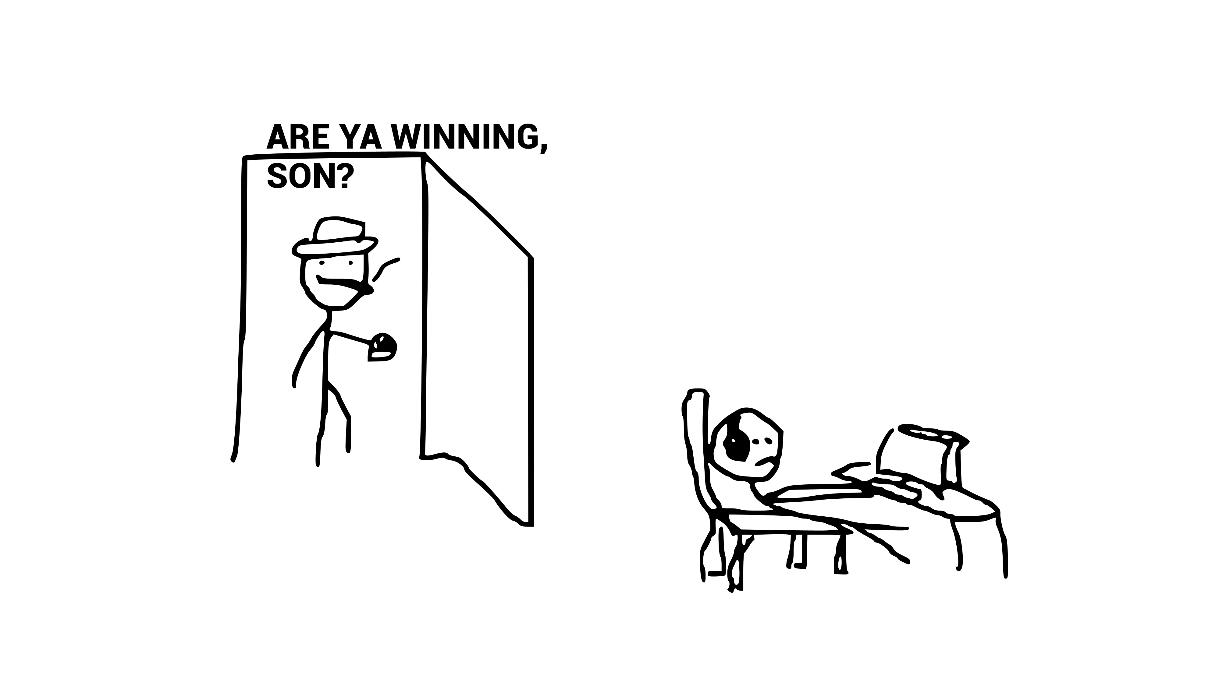 Are Ya Winning, Son Empty Template - Full - Sad, No