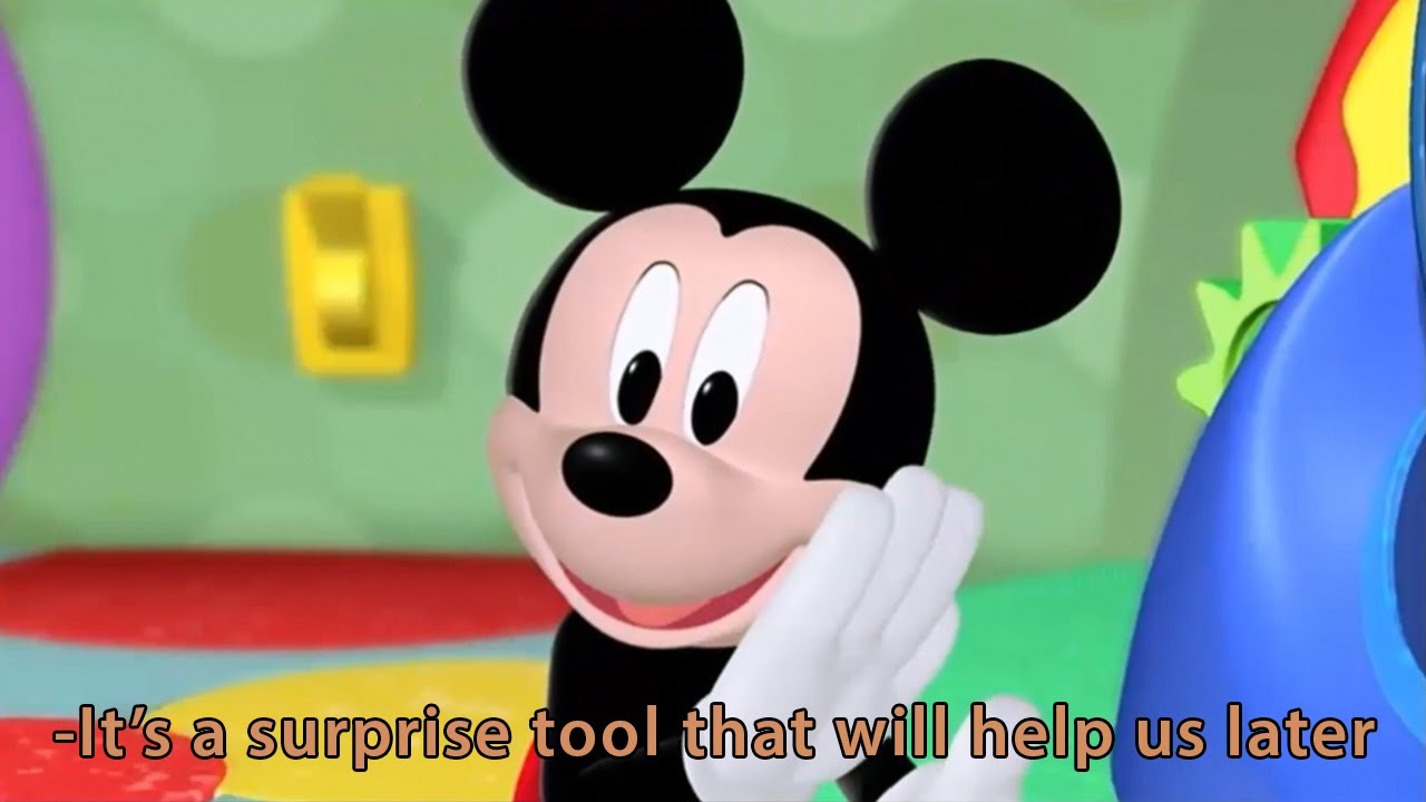 It's a Surprise Tool That Will Helps Us Later - Mickey Mouse Clubhouse, Disney