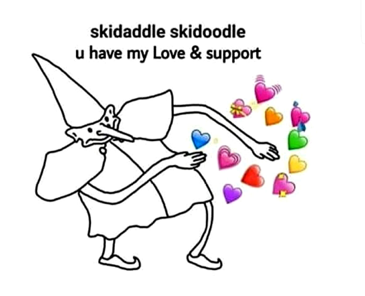 Skidaddle skidoodle