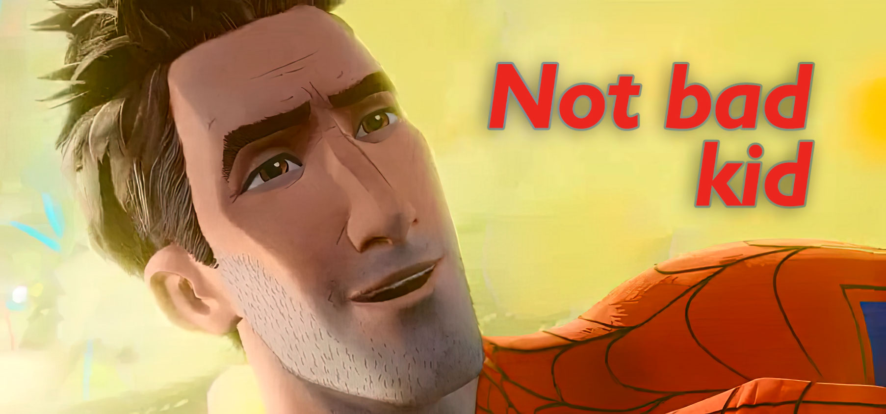 Not bad kid