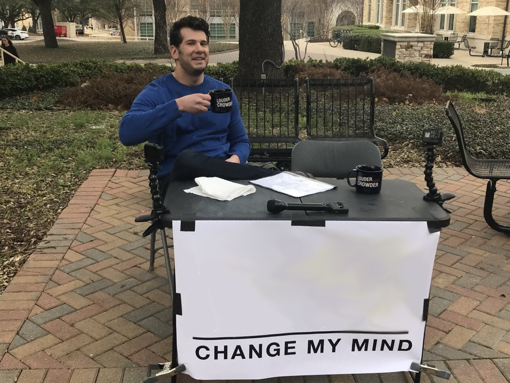 Change My Mind Empty Template - Horizontal - Steven Crowder, Campus Sign